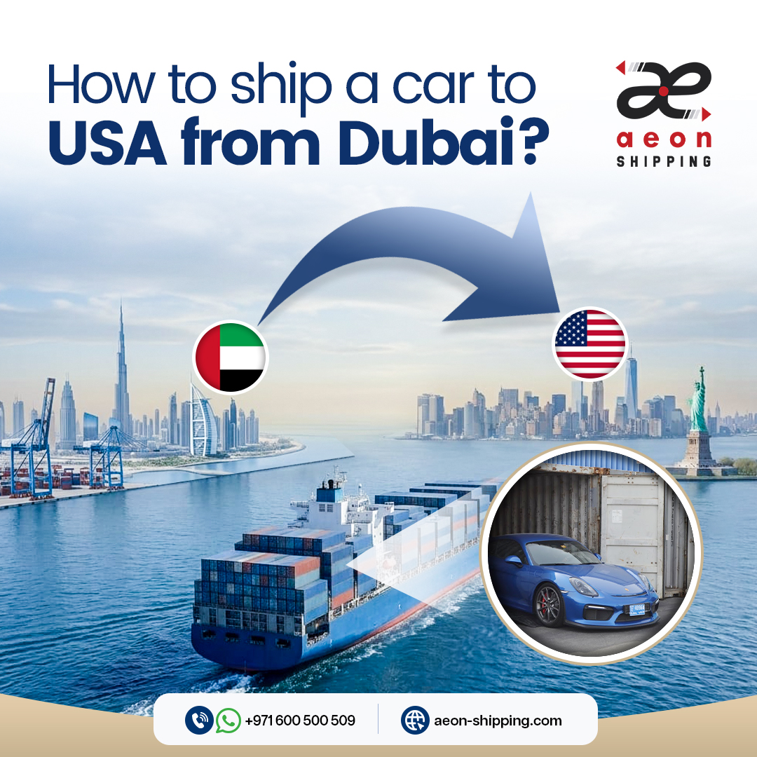 how to ship a car to USA from Dubai