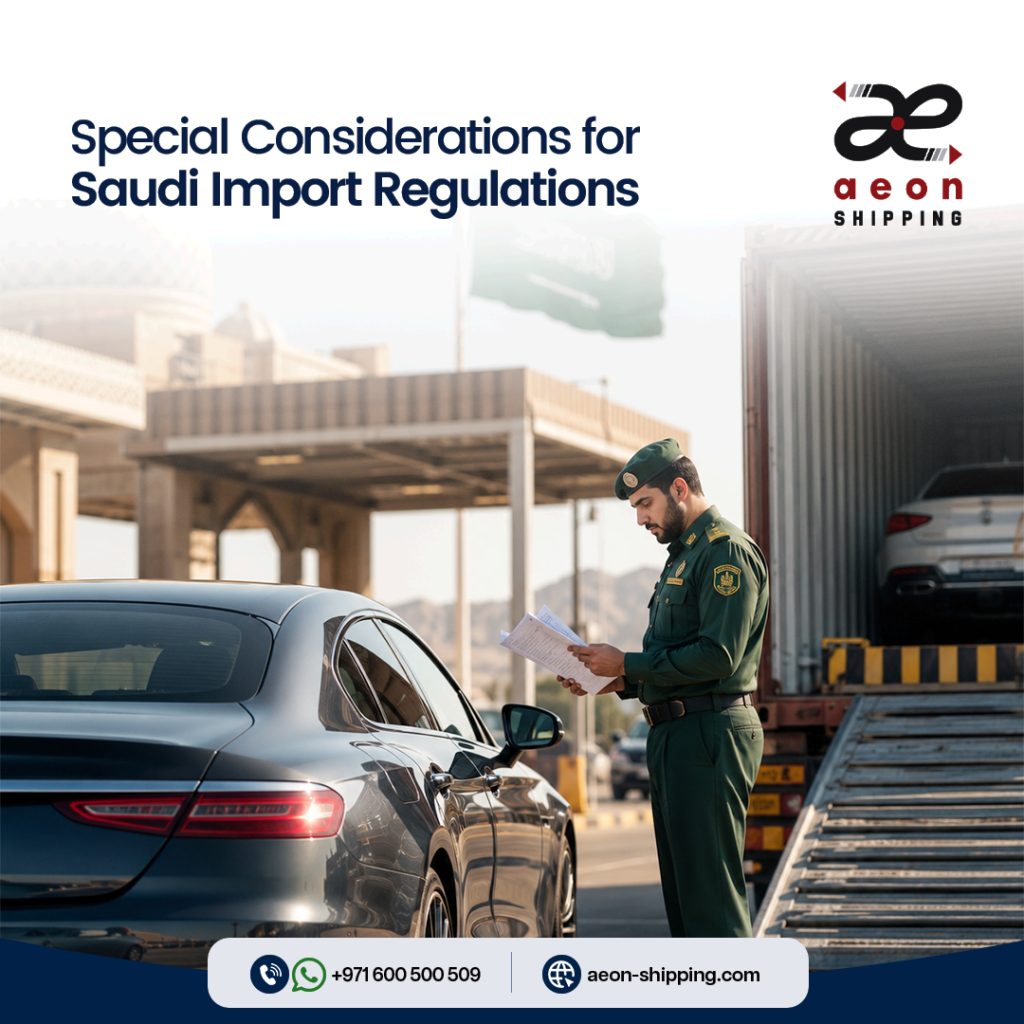 Special considerations for Saudi import regulations