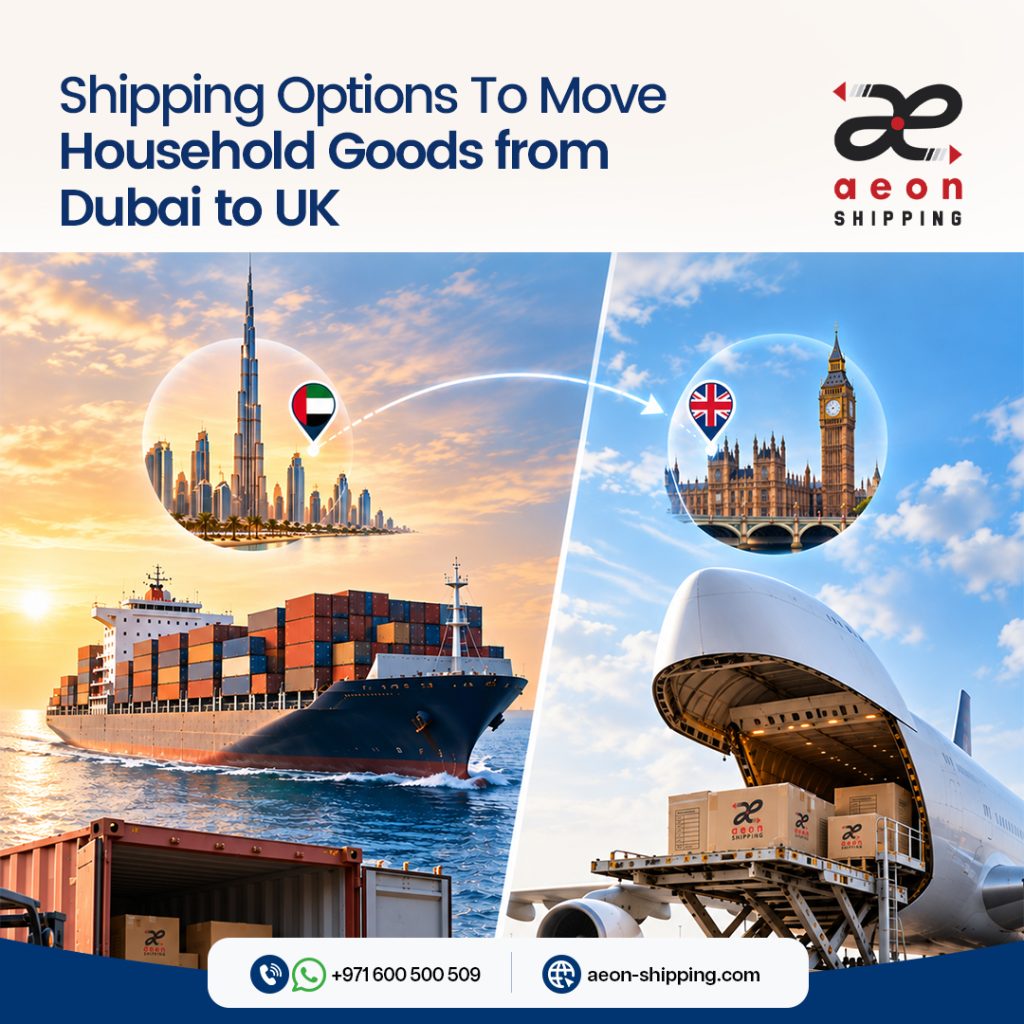household goods shipping options from dubai to UK