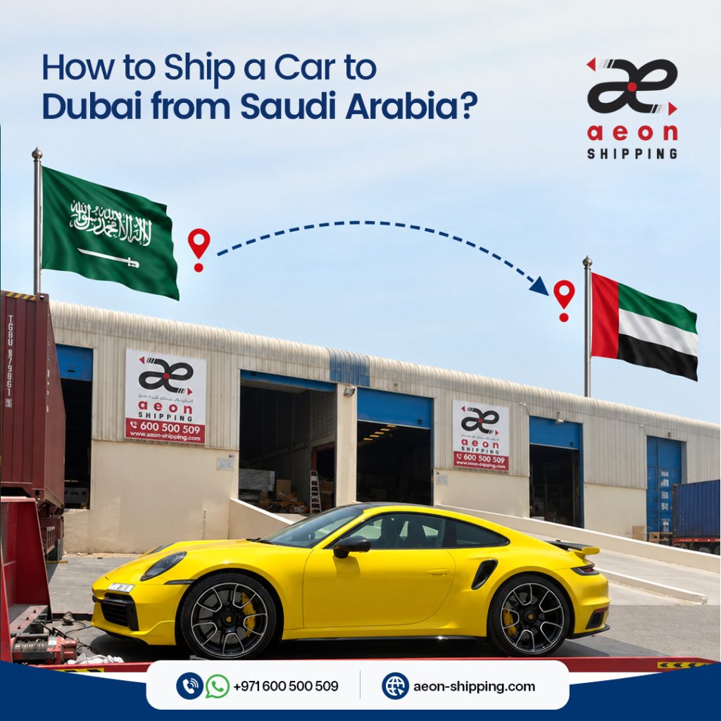 shipping a car to dubai from saudi arabia