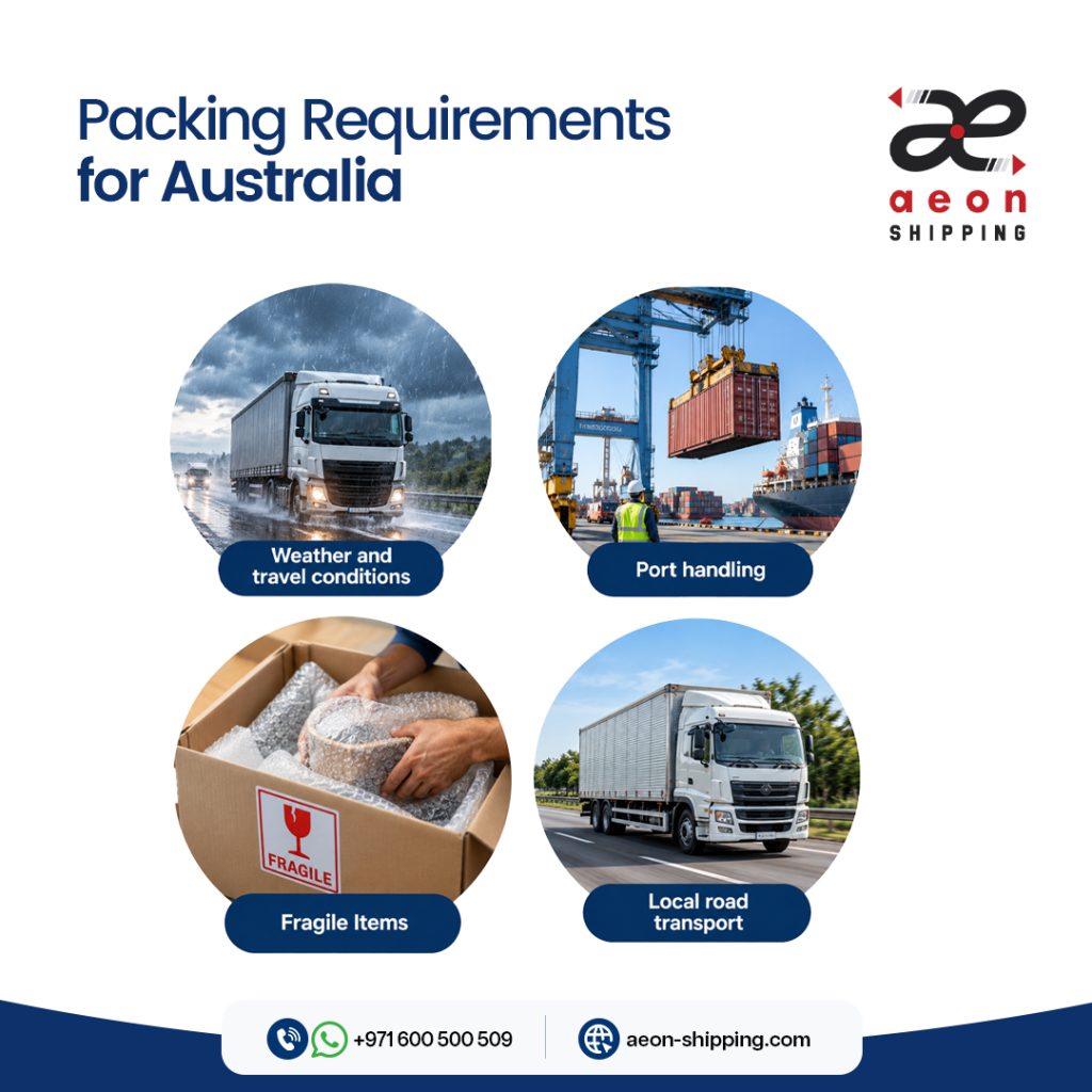 household goods moving from dubai to Australia-packing requirements.