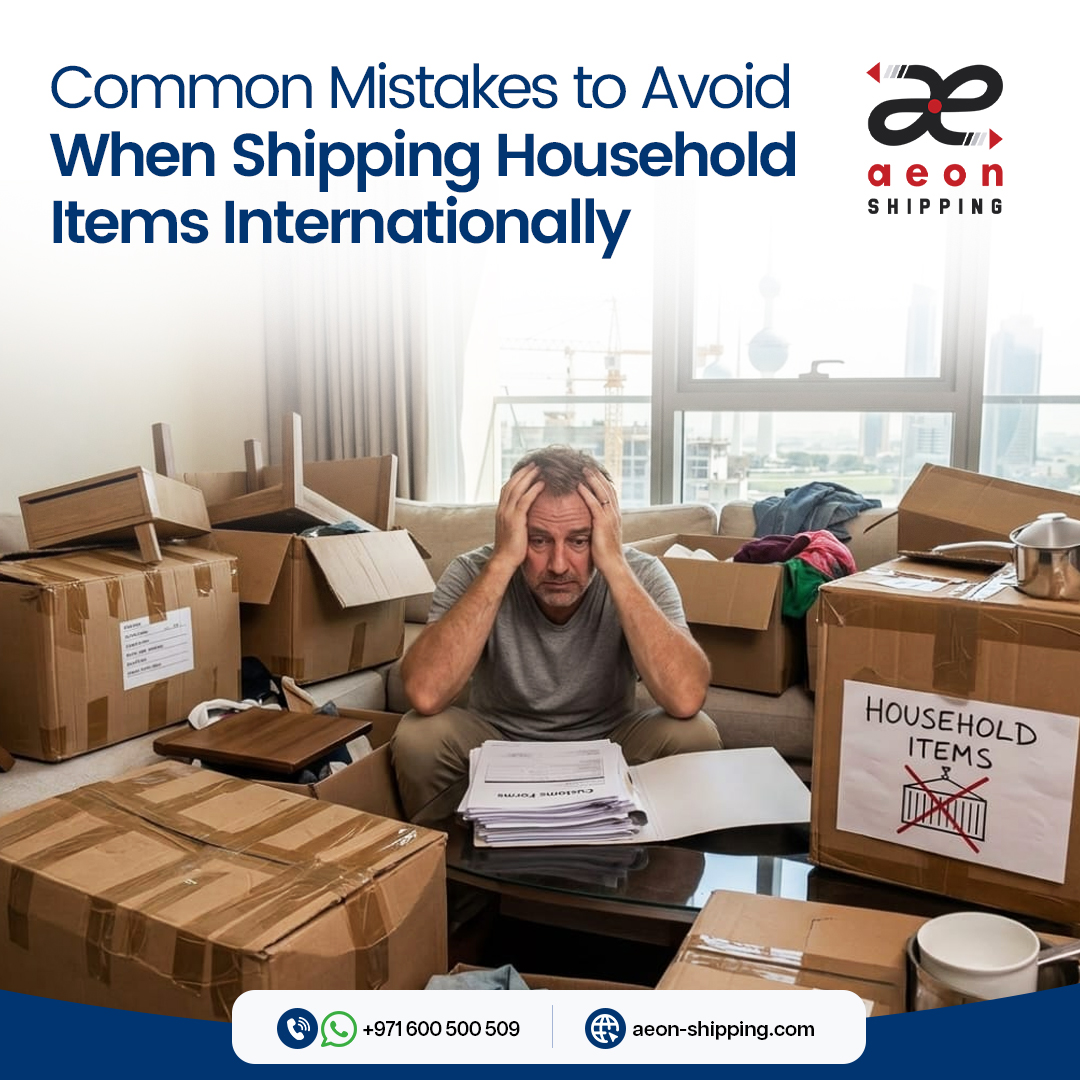 Common Mistakes to Avoid When Shipping Household Items Internationally