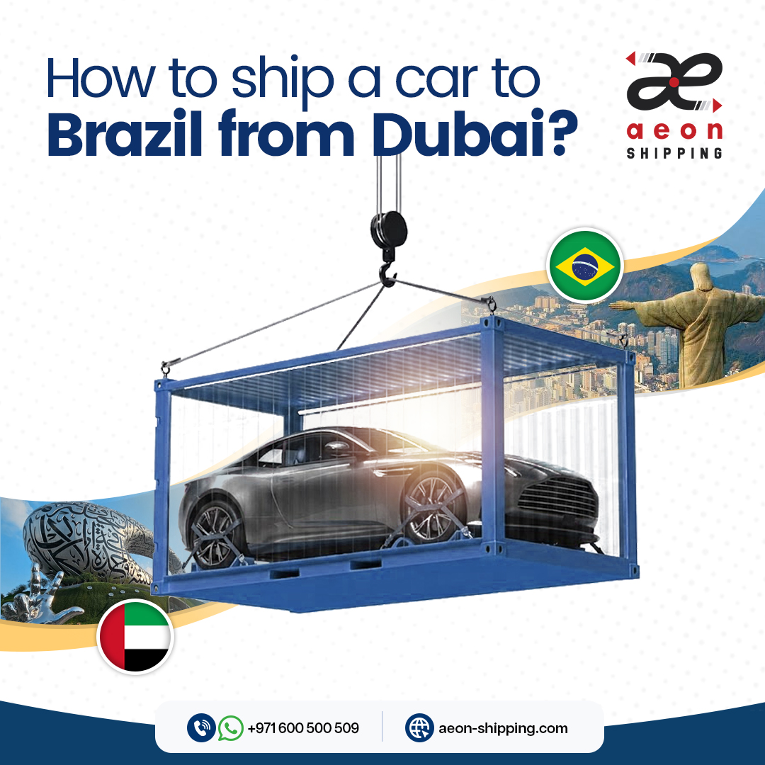 Shipping a car to Brazil from Dubai
