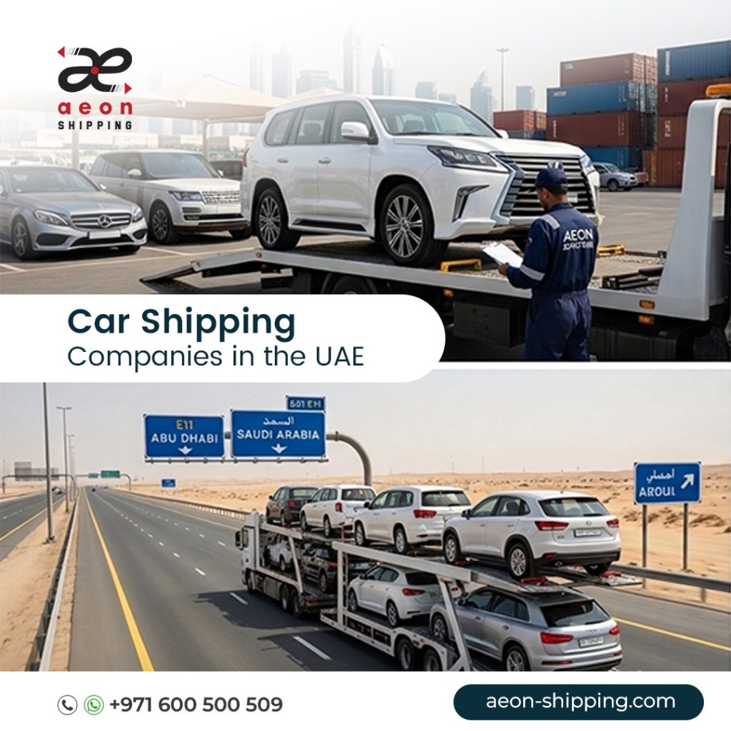 A promotional image for Aeon Shipping featuring the header "Car Shipping Companies in the UAE". The top half shows an Aeon staff member with a clipboard supervising the loading of a white SUV onto a flatbed recovery truck. The bottom half shows a multi-car carrier truck transporting several vehicles along a UAE highway with road signs pointing toward Abu Dhabi and Saudi Arabia. The company's contact details and website are displayed at the bottom.