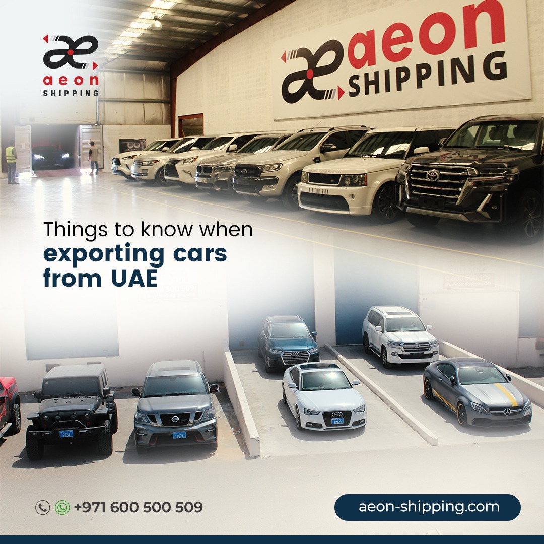 Promotional graphic for Aeon Shipping featuring a luxury car warehouse in the UAE. The image shows a lineup of high-end vehicles including a red Porsche, black Rolls-Royce, and grey Lamborghini Urus under an Aeon Shipping banner. Text reads "Things to know when exporting cars from UAE" with contact details and website. Exporting cars from the UAE.